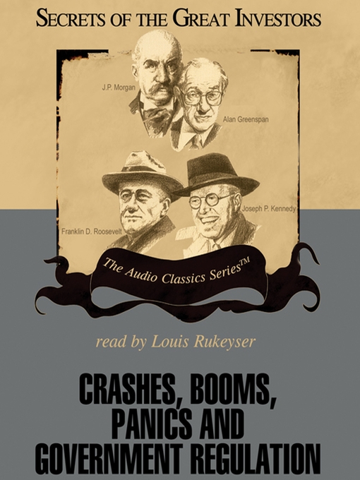 Title details for Crashes, Booms, Panics and Government Regulation by Robert Sobel - Available
